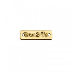 Wooden Tag Pendant "TEAM BRIDE" 29X9mm Connector