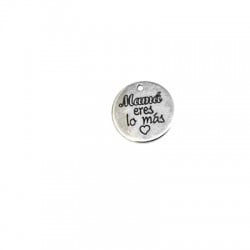 Colgante de Metal Latón Redondo "Mama eres lo más" 15mm (Ø1.4mm)