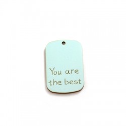 Colgante de Madera con frase ''YOU ARE THE BEST'' 45x29mm