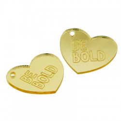 Colgante de Metacrilato Corazón "BE BOLD" 25x21mm